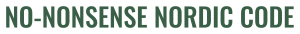 NO-NONSENSE NORDIC CODE